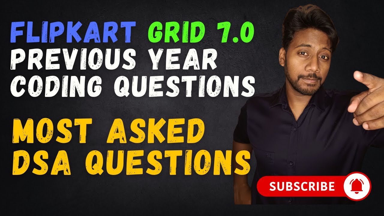 Flipkart GRiD 7.0 Coding Round Preparation Guide | Most Asked DSA ...