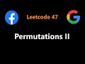 Permutations II - Backtracking - Leetcode 47