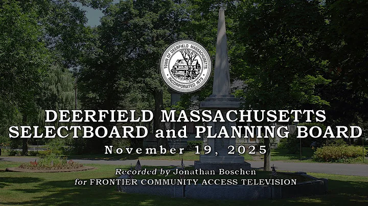 Deerfield Selectboard And Planning Board  -  November 19, 2025