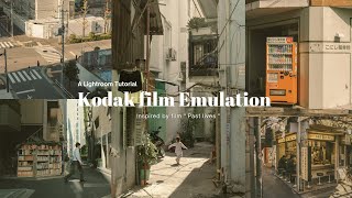 Kodak film emulation | A Lightroom Tutorial