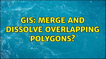 GIS: Merge and dissolve overlapping polygons?