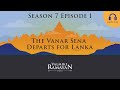 Valmiki ramayan  s7 e1 audio  the vanar sena departs for lanka