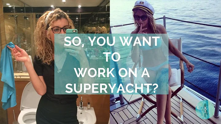 So you want to work on a Superyacht?