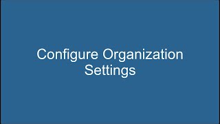 Configure Custom Branding and Organization Settings