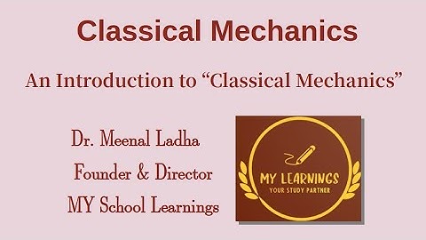 #01 Classical Mechanics: Introduction to classical mechanics