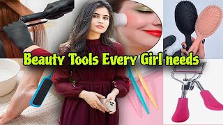 Beauty Tools every girl needs | Beauty Tools that must have | Review of beauty Tools