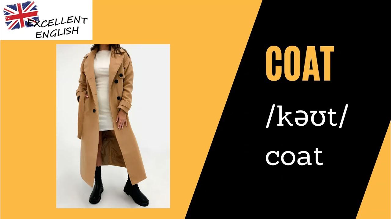 How to pronounce Coat in British English? Clothing YouTube
