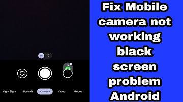 Fix Mobile camera not working black screen problem Android 2025 | phone camera black screen problem