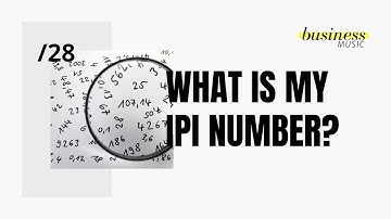 Business Music: What is my IPI number?