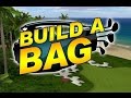 Golden Tee 2016 Build-A-Bag Tutorial Golden Tee 2016 Build-A-Bag Tutorial
