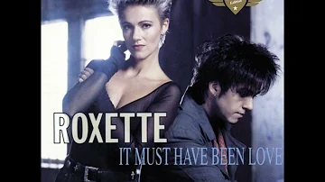 Roxette - It Must Have Been Love (Dolby Atmos)