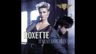 Roxette - It Must Have Been Love (Dolby Atmos)