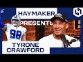 Haymaker Presents... Former Dallas Cowboys Defensive Lineman Tyrone Crawford