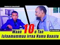 Waan 10n Tan Islaamummaa Irraa Nama Baastu Abdulaziz Sh Jamaal Haajii