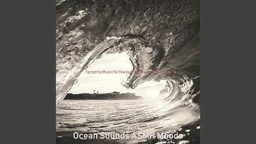 Scintillating Soundscapes with Waves - Vibe for Rejuvenating Waves