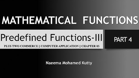 Mathematical Functions || Pre-defined Functions - III || Functions || Malayalam