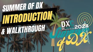 DX Central's 2024 Summer of DX | Intro and Walkthrough by DX Central 47 views 2 weeks ago 17 minutes