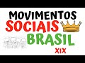 Movimentos Sociais do Brasil do XIX