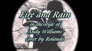 Fire and Rain- cover in the style of Andy Williams