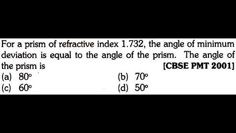For a prism of refractive index 1.732, the angle of minimum deviation is equal to the