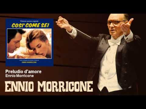 Ennio Morricone - Preludio d'amore - Così Come Sei (1978)