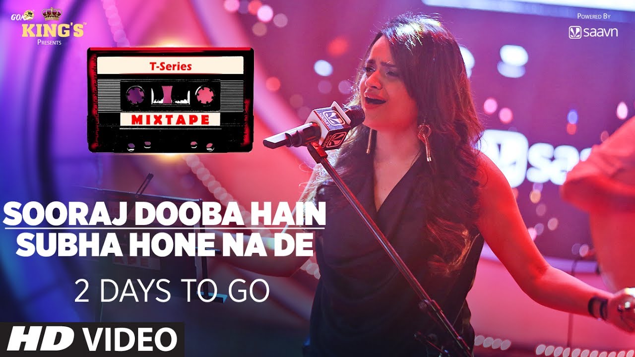 Sooraj Dooba Hain  Subha Hone Na De Song Teaser  T Series Mixtape  2 Days to Go