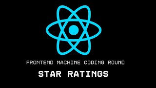 Star Rating - FrontEnd Machine Coding Round🔥🔥🔥|| ReactJS || Hemanth Raju