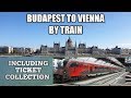 Budapest to Vienna by train - HOW TO COLLECT TICKETS!