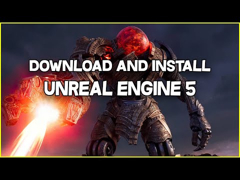 Unreal Engine 5 - How to Download and Install UE5