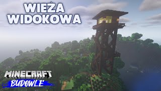 MINECRAFT - JAK ZBUDOWAĆ WIEŻE WIDOKOWĄ - MINECRAFT BUDOWLE #44