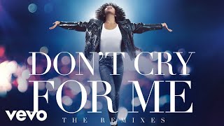 Whitney Houston - Don&#39;t Cry For Me (Mark Knight Extended Remix (Audio))
