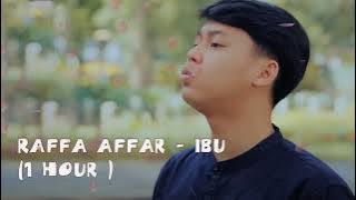 Raffa Affar - Ibu (1 hour)