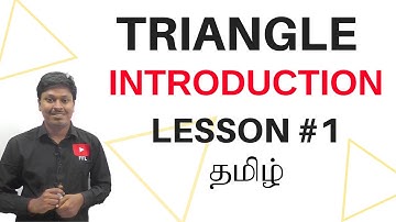 Triangle | Lesson-1 | Introduction & Overview | Language : Tamil