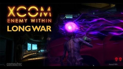 XCOM: Enemy Within Long War