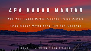 Apa Kabar Wong Sing Tau Tak Sayang - Lirik - Cover ~