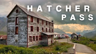 Hatcher Pass & Independence Mine | MUST VISIT in Alaska [S1E18]