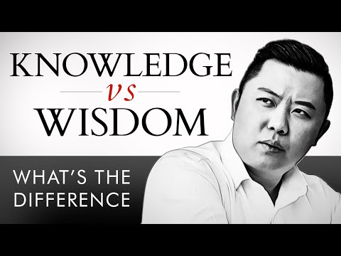 Wisdom vs. Knowledge  - What’s The Difference?