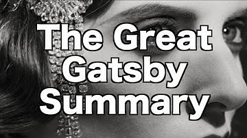 The Great Gatsby Summary, (One Minute Summary)