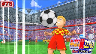 Captain Tsubasa - ZERO Miracle - Dream Team Formation - Walkthrough Eps.78