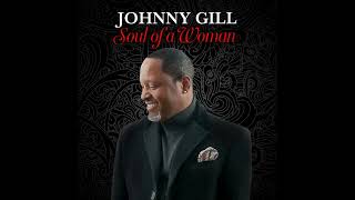 Soul of a Woman: Johnny Gill