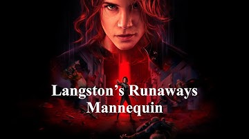 Control - Langston’s Runaways - Mannequin