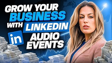 Unlocking the Power of LinkedIn Audio Events