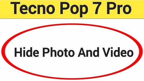 How to show and hide photo and video, Tecno Pop 7 Pro me photo hide kaise karen