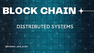 Distributed Systems & Their Role in Blockchain | Simplified Explanation | Blockchain Technology| BCT