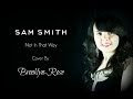 Not In That Way - Sam Smith Cover By Brooklyn-Rose