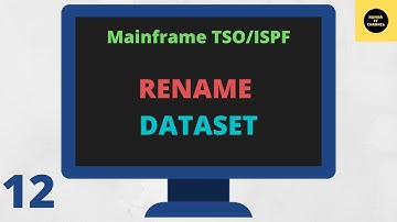 Rename Dataset in TSO/ISPF - Mainframe TSO/ISPF Tutorial - Part 12