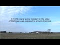 Tainted Michigan: In the 1970's PBB poisoned thousands of people in Michigan
