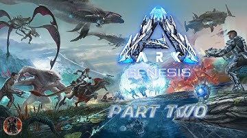 ARK: Genesis Part 2! | First Look