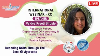 20th International Webinar On Decoding NCDs through the lens of Āyurveda