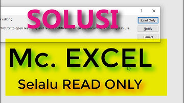CARA MENORMALKAN KEMBALI EXCEL LOCKED READ ONLY | | Selalu Minta Save Baru
